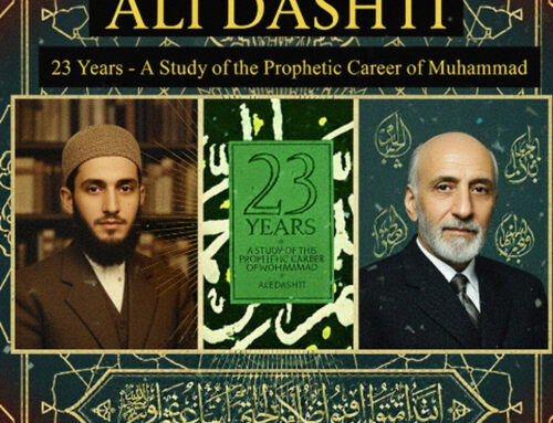 Book Review:  “23 Years – A Study of the Prophetic Career of Muhammad” by Ali Dashti